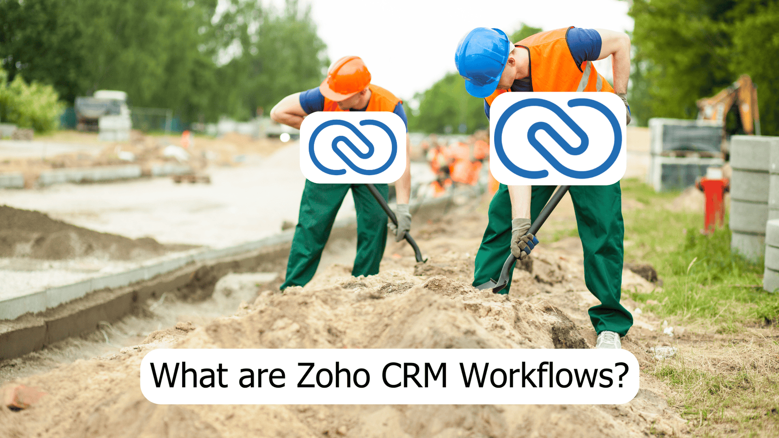 Beginner’s Guide to Zoho CRM Workflows